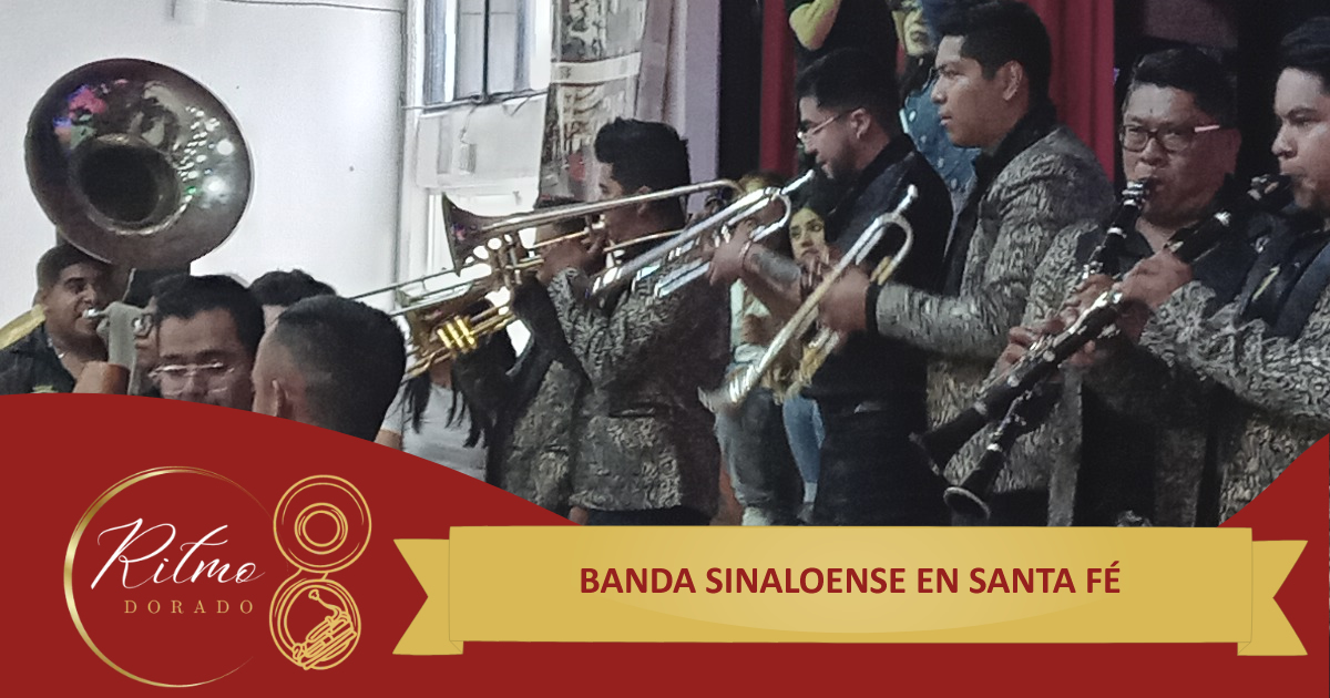 banda sinaloense en Santa Fe